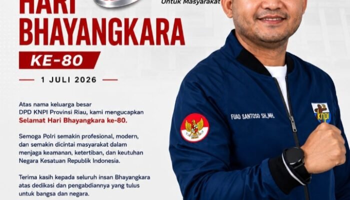 Sambut HUT Bhayangkara ke-80 Tahun, Ketua DPD KNPI Riau Fuad Santoso Berikan Ucapan HUT Bhayangkara dan Apresiasi Kepada Polri